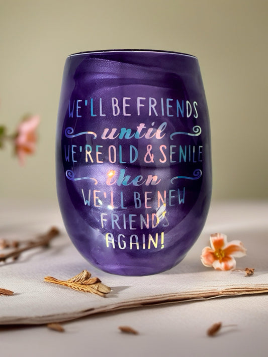 “New Friends Again” Purple Wine Glass